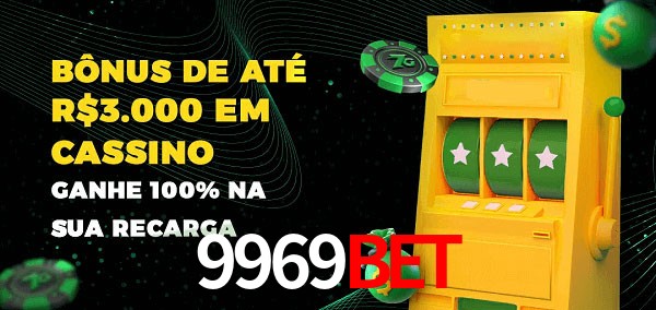9969bet melhor bônus de depósito